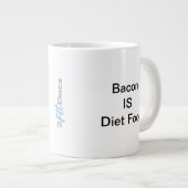 Bacon IS Diet Food Tasse (20oz) (Vorderseite Rechts)