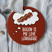 Bacon is My Liebe Language Funny Button (Beispiel)