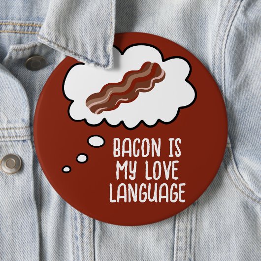 Bacon is My Liebe Language Funny Button (Beispiel)