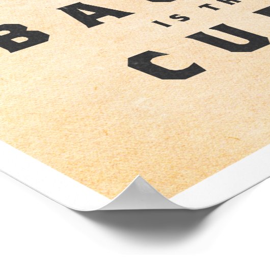 Bacon ist die Heilung Poster (Ecke)