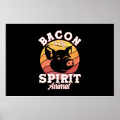 Bacon ist mein Geist Tier Funny Bacon Lover Poster (Vorne)