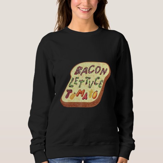 Bacon Lettuce Tomato Blt Sandwich Sweatshirt (Vorderseite)