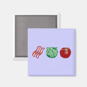 Bacon Lettuce & Tomato - Der BLT! Magnet (Vorderseite/Rückseite)