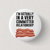 Bacon-Liebe - Eine ernsthafte Beziehung Button (Vorderseite)