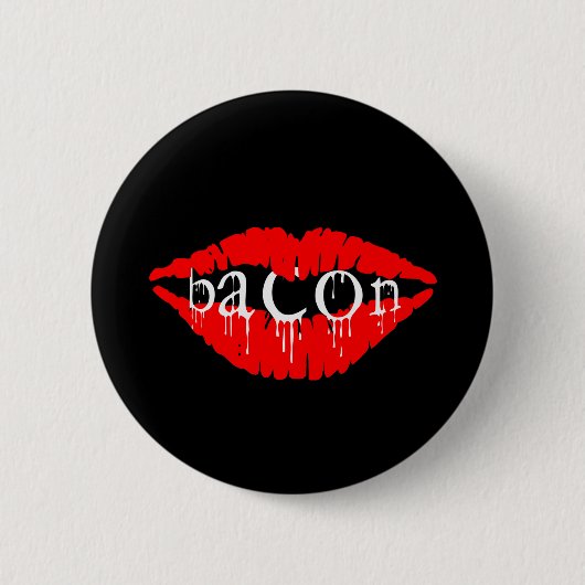 Bacon Lips Button (Vorderseite)