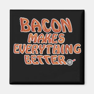 Bacon macht alles besser (Cartoon) Magnet