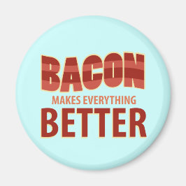 Bacon macht alles besser magnet