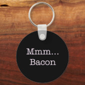Bacon Mmm Schlüsselanhänger (Vorderseite)