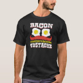 Bacon Mustache T-Shirt (Vorderseite)