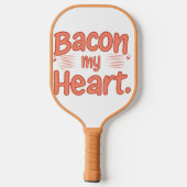 Bacon My Heart Pickleball Schläger (Rückseite)