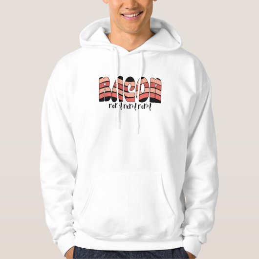 Bacon Nom! Nom! Nom! Hoodie (Vorderseite)