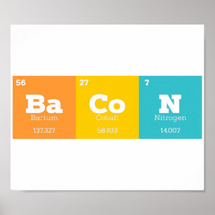 Bacon Periodic Table Chemistry Lehrer oder Student Poster