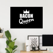 Bacon Queen Funny Bacon Lover Poster (Heimbüro)