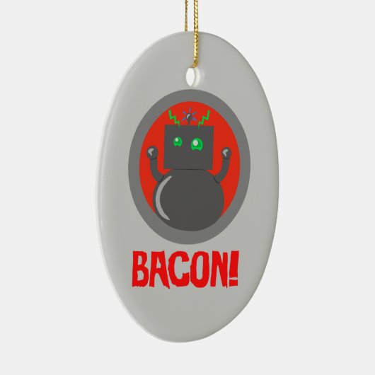 Bacon Robot Keramik Ornament (Rechts)