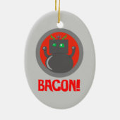 Bacon Robot Keramik Ornament (Hinten)