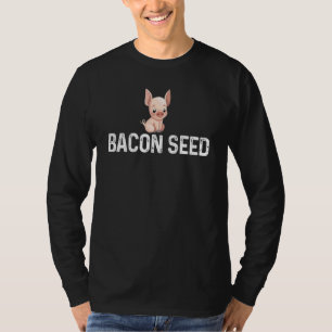 Bacon Seed Piggie  Niedliches Baby Schwein Schwein T-Shirt