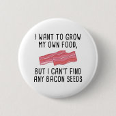 Bacon Seeds Button (Vorderseite)