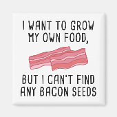 Bacon Seeds Magnet (Vorne)