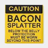 Bacon Spritzer Vorsicht Magnet (Vorne)