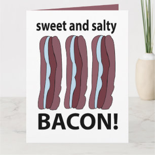 Bacon Süßer und salziger Bacon Karte
