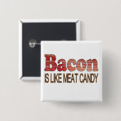 Bacon-Süßigkeiten Button (Vorne & Hinten)