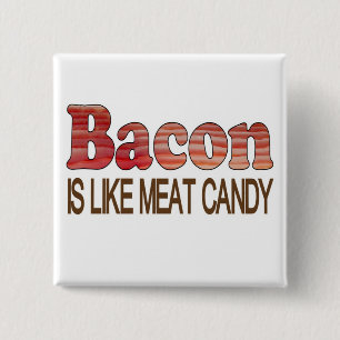 Bacon-Süßigkeiten Button