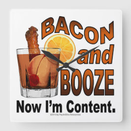 BACON und BOOZE! Jetzt bin ich Content - Cocktail  Quadratische Wanduhr