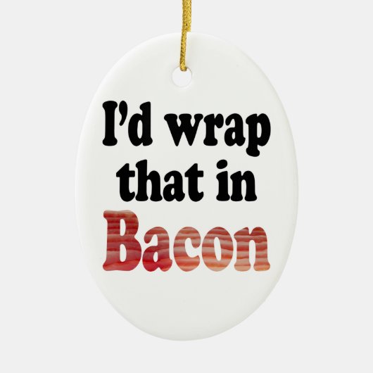 Bacon Wrap Keramik Ornament (Vorne)