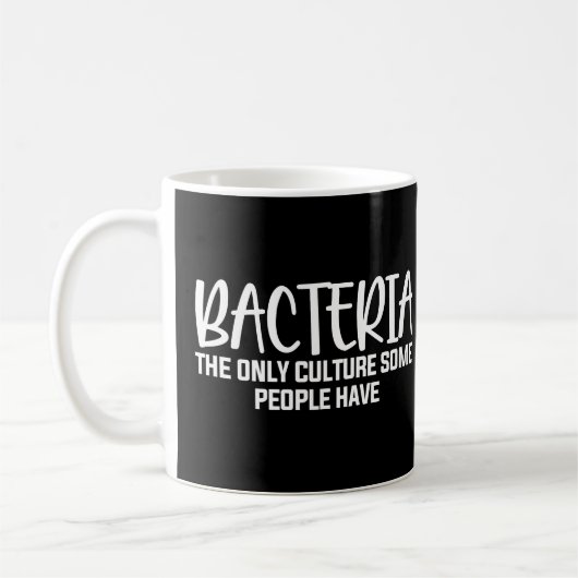 Bacteria Funny Microbiology Sprichwort Kaffeetasse (Links)