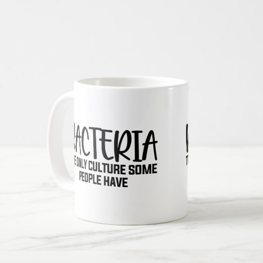 Bacteria Funny Microbiology Sprichwort Kaffeetasse (Vorderseite Links)