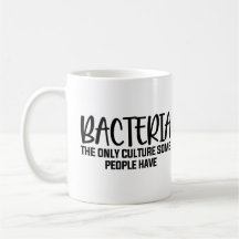 Bacteria Funny Microbiology Sprichwort