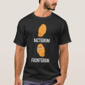 Bacterium Fronterium Bacteriology 18 T-Shirt (Vorderseite)