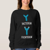 Bacterium Fronterium Bacteriology 25 Sweatshirt (Vorderseite)