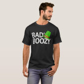 Bad and Boozy Funny Saint Patrick Day T-Shirt (Vorne ganz)