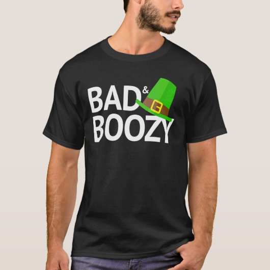 Bad and Boozy Funny Saint Patrick Day T-Shirt (Vorderseite)