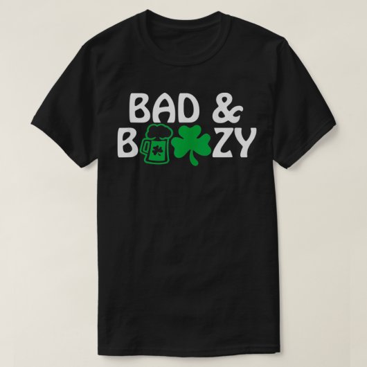 Bad and Boozy Funny St Patty's Day Matching Green T-Shirt (Design vorne)