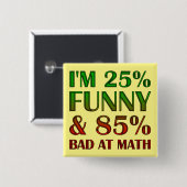 Bad at Math Funny Button Abzeichen Button (Vorne & Hinten)
