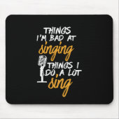 Bad At singing Funny Karaoke Sängerin Artist Mousepad (Vorne)