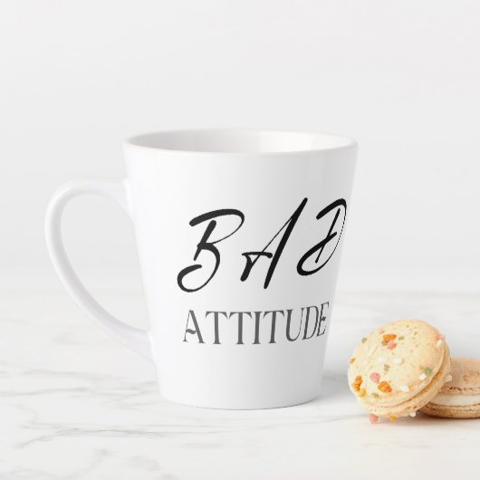 Bad Attitude, Funny Bold Quote Gift Milchtasse (Beispiel)