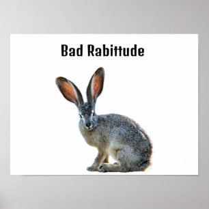 Bad Attitude Rabbit Spaß Poster