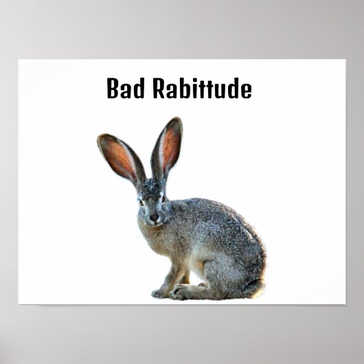 Bad Attitude Rabbit Spaß Poster (Vorne)
