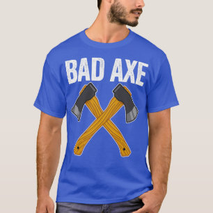 Bad Ax 5 T-Shirt