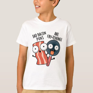 Bad Bacon Puns sind fry-frischen Funny Food Pun T-Shirt