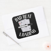 Bad Beat Loading Texas Holdem Casino Poker Quadratischer Aufkleber (Umschlag)