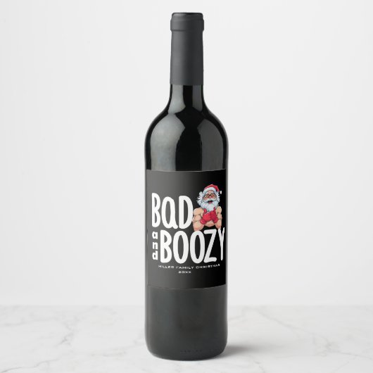 Bad & Boozy Wine Label - Custom Christmas Gift Weinetikett (Vorderseite)