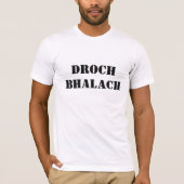 Bad Boy in schottisch-griechischer Droch-Bhalach T-Shirt (Vorderseite)