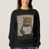 Bad Cat I Hate People Sweatshirt (Vorderseite)