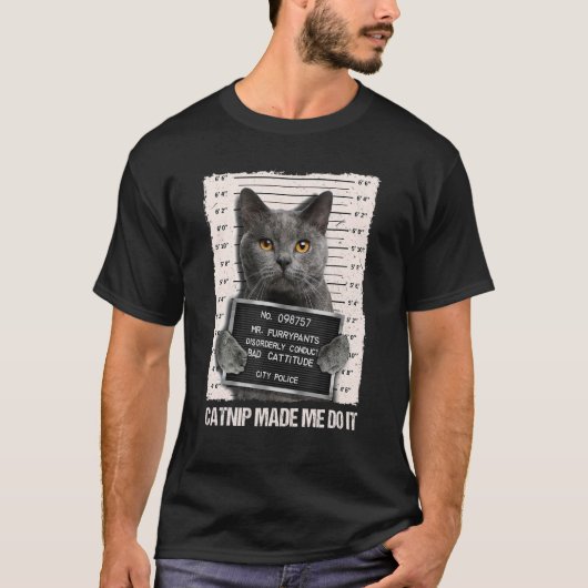 Bad Cat Prison Jail Catnip Made Me Do It Prisoner  T-Shirt (Vorderseite)