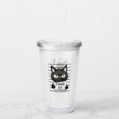 Bad Cattitude - Black Cat Mugshot Acryltrinkbecher (Rückseite)