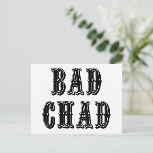 Bad Chad Postkarte (Stehend Vorderseite)
